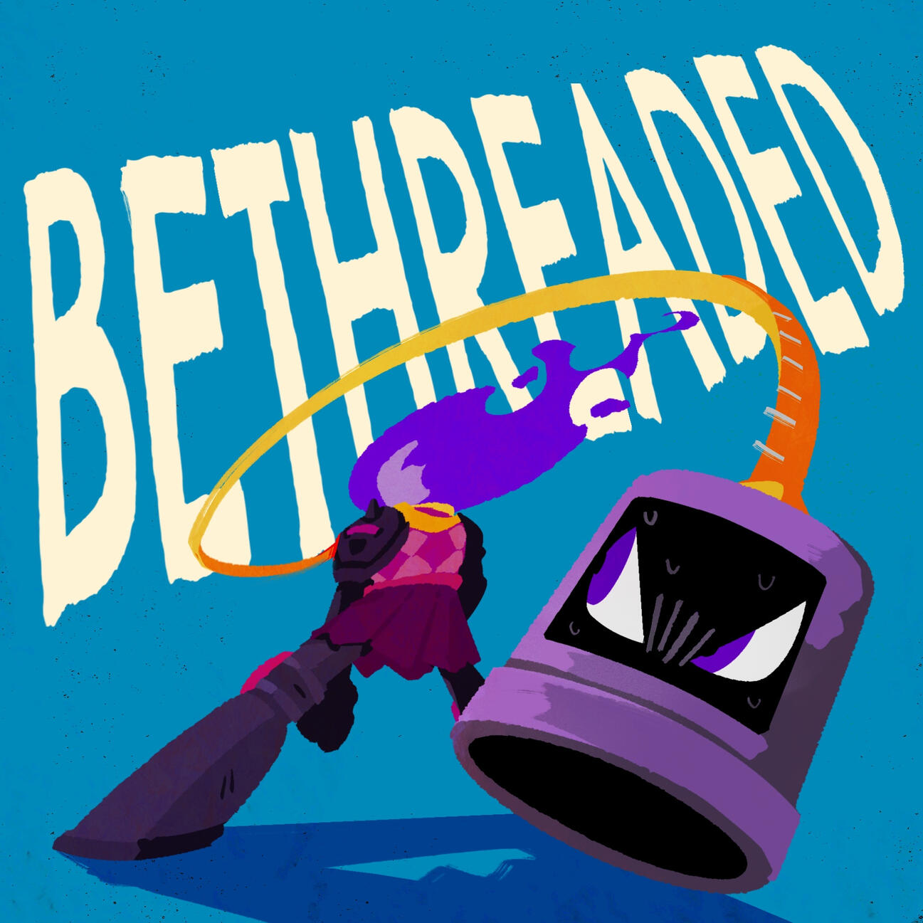 BETHREADED